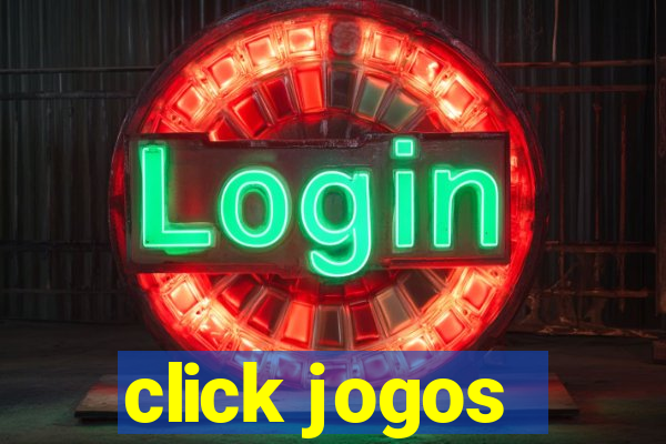 click jogos - ganhar dinheiro